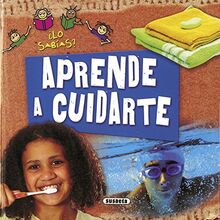 Aprende a cuidarte (¿Lo sabías?)