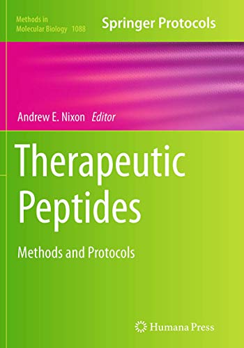 Therapeutic Peptides: Methods and Protocols (Methods in Molecular Biology, Band 1088)