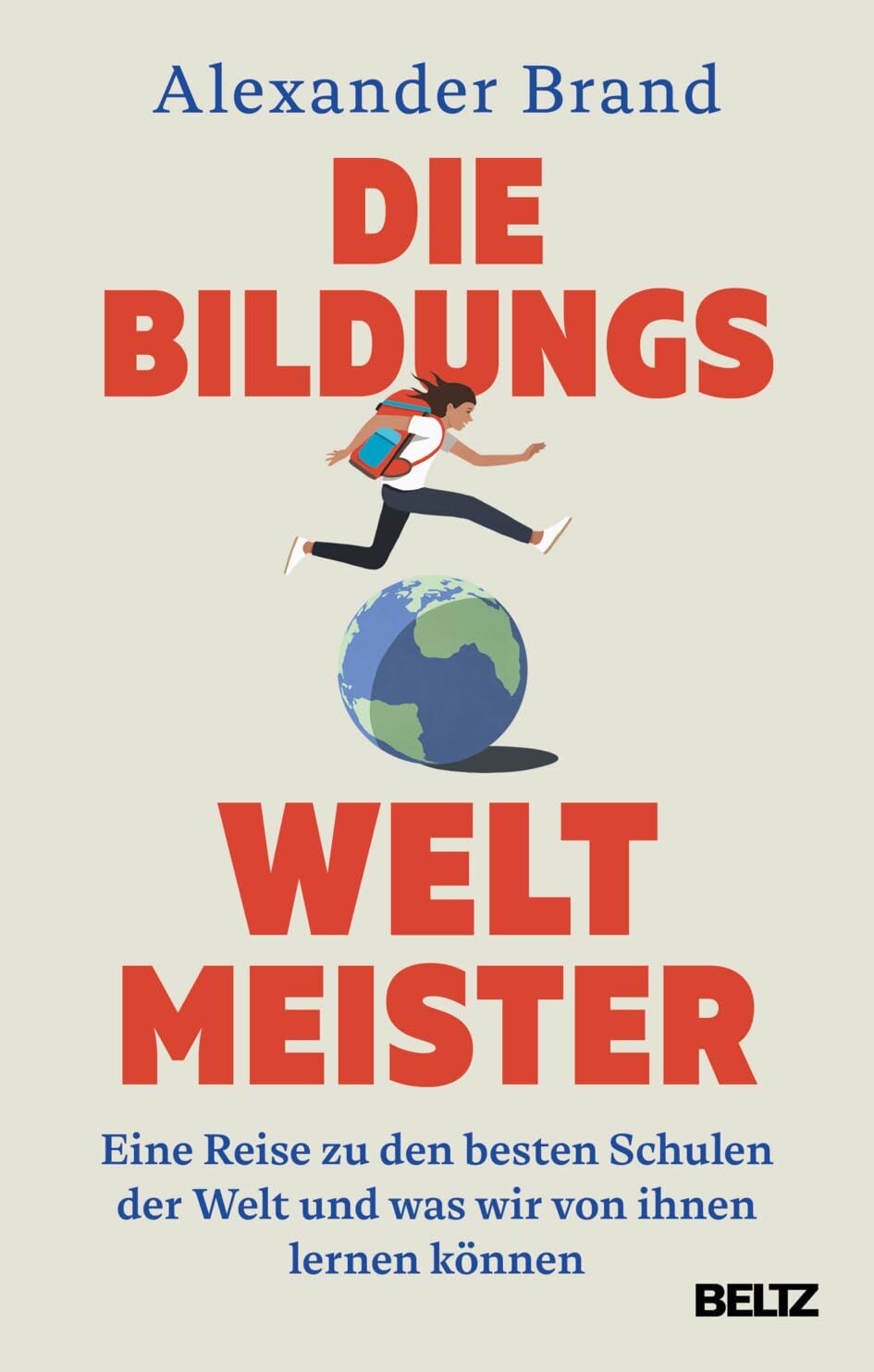Brand, Alexander: Die Bildungsweltmeister