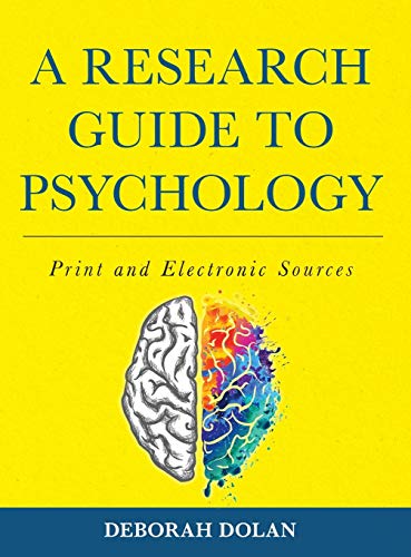 A Research Guide to Psychology: Print and Electronic Sources