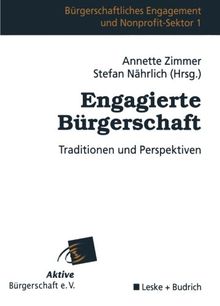 Engagierte Bürgerschaft: Traditionen Und Perspektiven (Bürgerschaftliches  Engagement Und Non-Profit-Sektor) (German Edition)