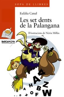 Les set dents de la Palangana (Llibres infantils i juvenils - Sopa de llibres. Sèrie taronja)