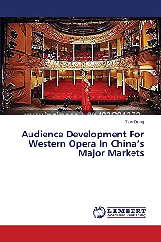 Audience Development For Western Opera In China’s Major Markets