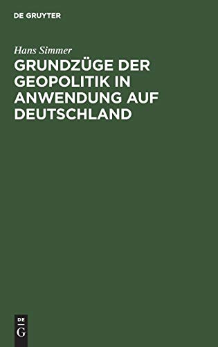 Grundzüge der Geopolitik in Anwendung auf Deutschland