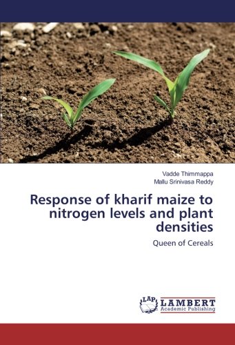 Response of kharif maize to nitrogen levels and plant densities: Queen of Cereals