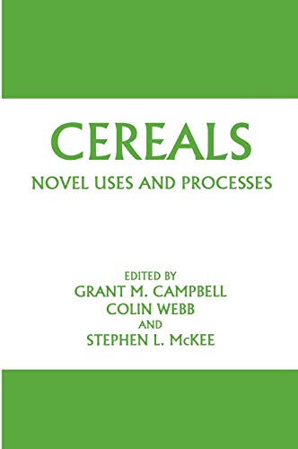 Cereals: Novel Uses and Processes