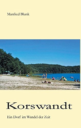 Korswandt: Ein Dorf im Wandel der Zeit