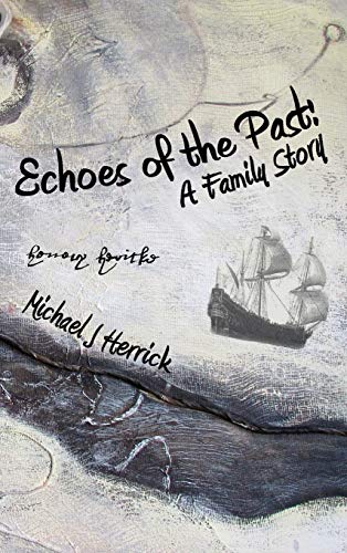 Echoes of the Past: A Family Story (Non-Fiction Family History)