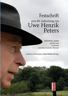 Festschrift Uwe Henrik Peters: Sapientiae cupido patria esse cariorem und das Lied der Sirenen