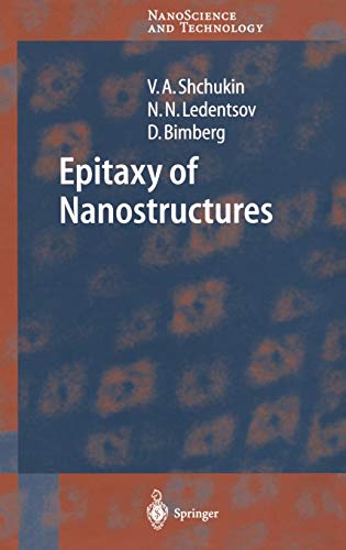 Epitaxy of Nanostructures (NanoScience and Technology)