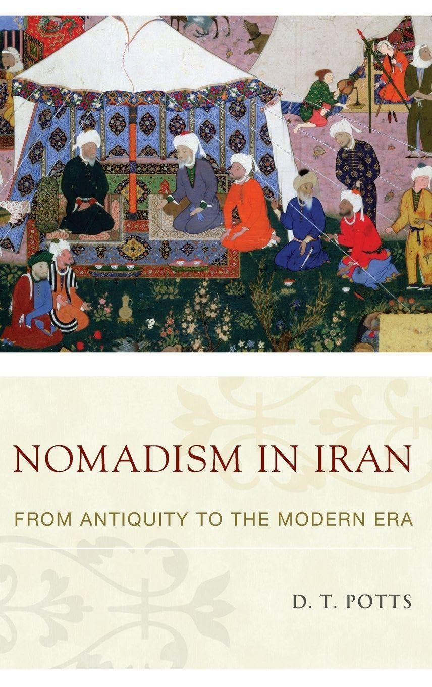 Nomadism in Iran: From Antiquity to the Modern Era