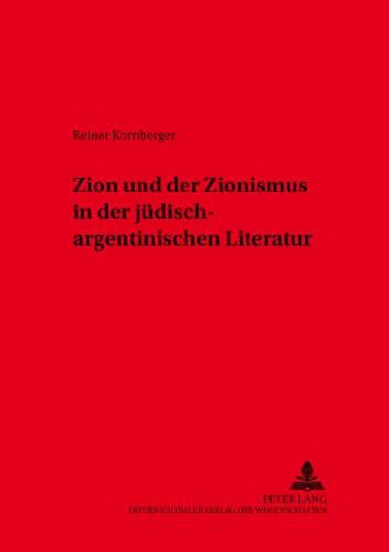 Zion und der Zionismus in der jüdisch-argentinischen Literatur