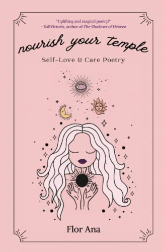 Nourish Your Temple: Self-Love & Care Poetry
