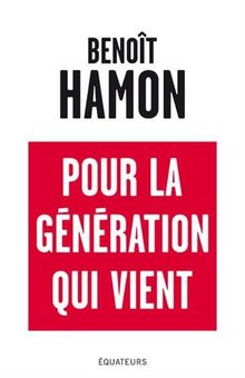 Pour la génération qui vient von Hamon, Benoit | Buch | Zustand sehr gut