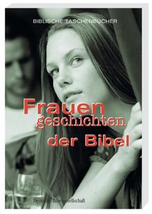 Frauengeschichten aus der Bibel