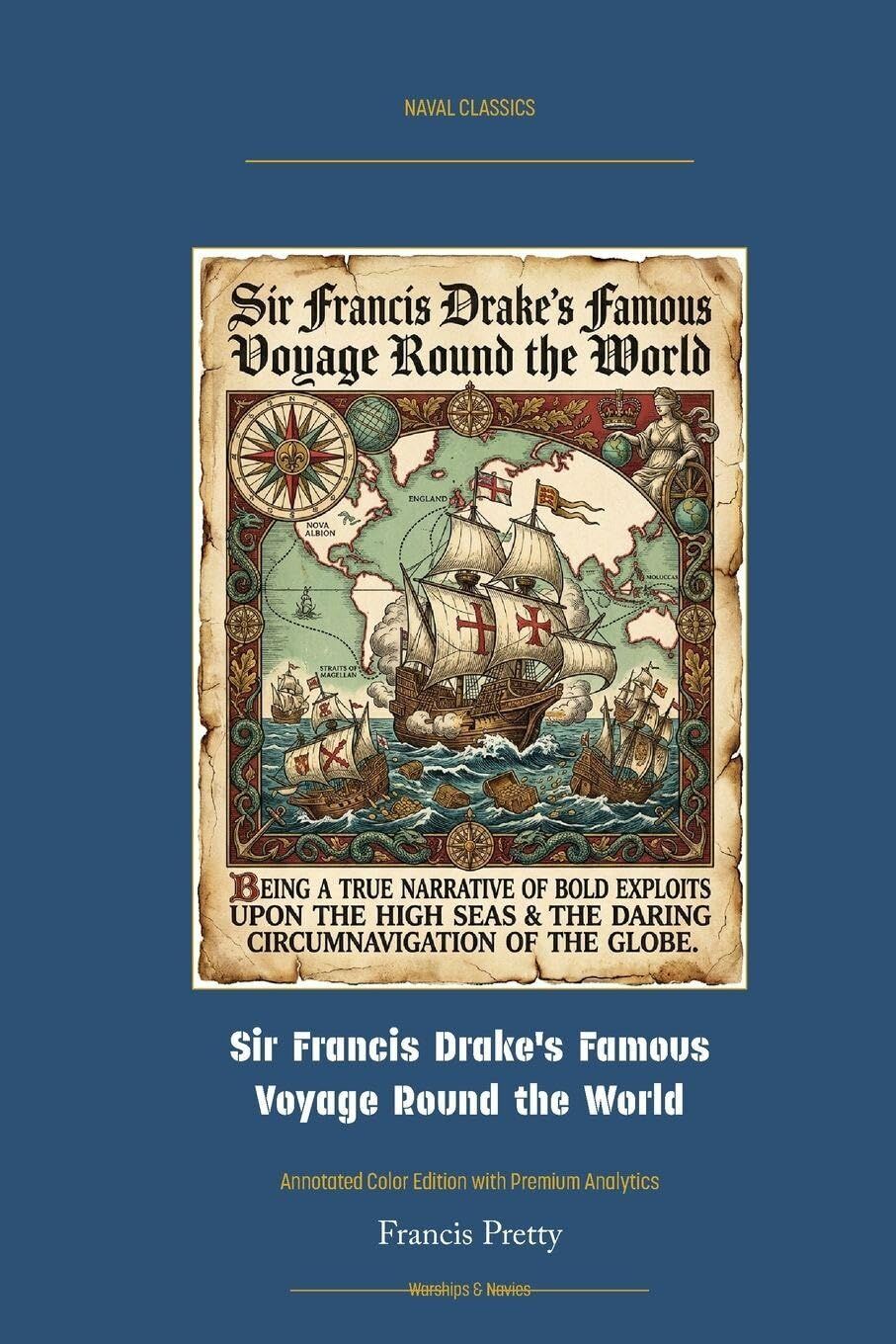 Sir Francis Drake's Famous Voyage Round the World