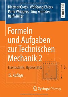 Formeln und Aufgaben zur Technischen Mechanik 2: Elastostatik, Hydrostatik