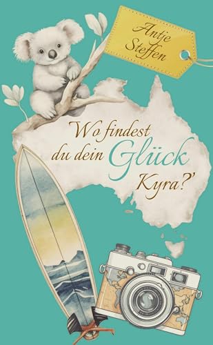 Wo findest du dein Glück Kyra? - Antje Steffen Kartoniert (TB)