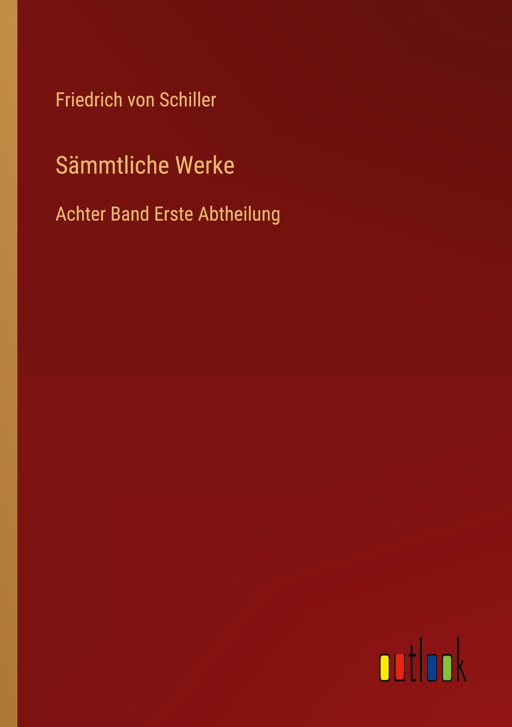 Sämmtliche Werke: Achter Band Erste Abtheilung