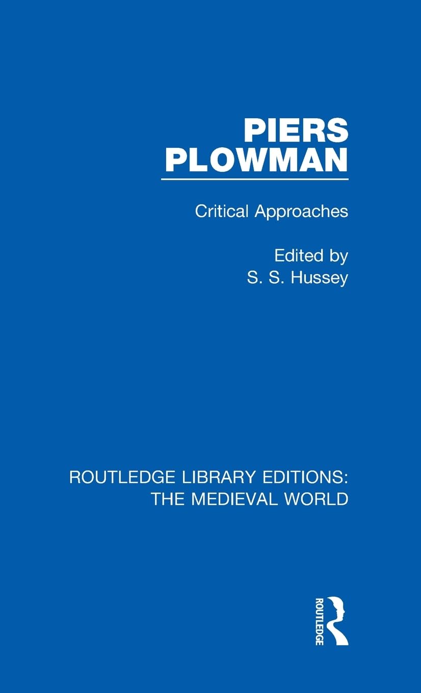 Piers Plowman: Critical Approaches (Routledge Library Editions: the Medieval World, 23, Band 23)