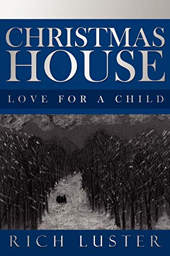 Christmas House: Love for a child