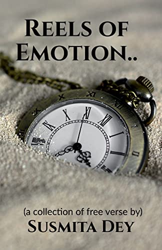 Reels of Emotion: A Collection of Free Verse