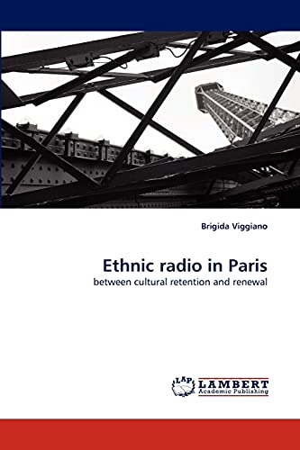 Ethnic radio in Paris: between cultural retention and renewal