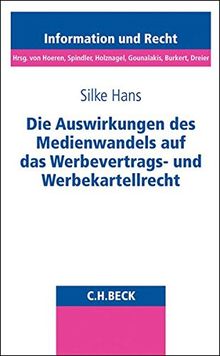 Die Auswirkungen des Medienwandels auf das Werbevertrags- und Werbekartellrecht
