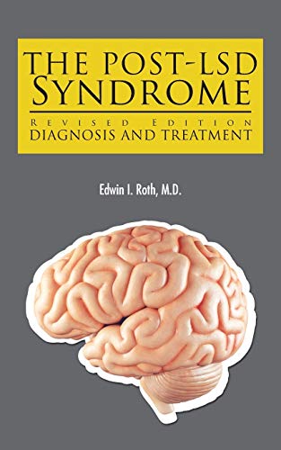 THE POST-LSD SYNDROME: Diagnosis and Treatment