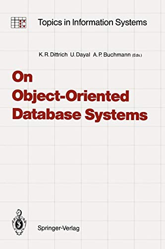 On Object-Oriented Database Systems (Topics in Information Systems)