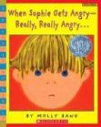 When Sophie Gets Angry-Really, Really Angry (Scholastic Bookshelf: Feelings)