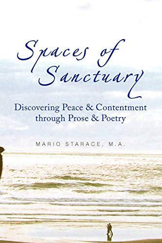 Spaces of Sanctuary: Discovering Peace & Contentment through Prose & Poetry