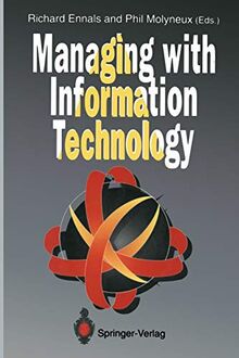 Managing with Information Technology
