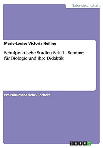 Schulpraktische Studien Sek. 1 - Seminar für Biologie und ihre Didaktik