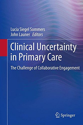 Clinical Uncertainty in Primary Care: The Challenge of Collaborative Engagement