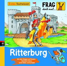 Frag doch mal ... die Maus! Erstes Sachwissen - Ritterburg: Band 12: Mit vielen Klappen und Fenstern. Besondere Extras: bunte Sticker und Suchspiel