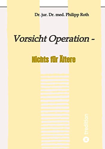 Vorsicht Operation: Nichts für Ältere
