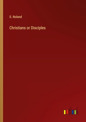 Christians or Disciples