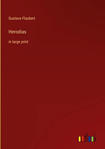 Herodias: in large print