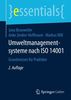 Umweltmanagementsysteme nach ISO 14001: Grundwissen für Praktiker (essentials)