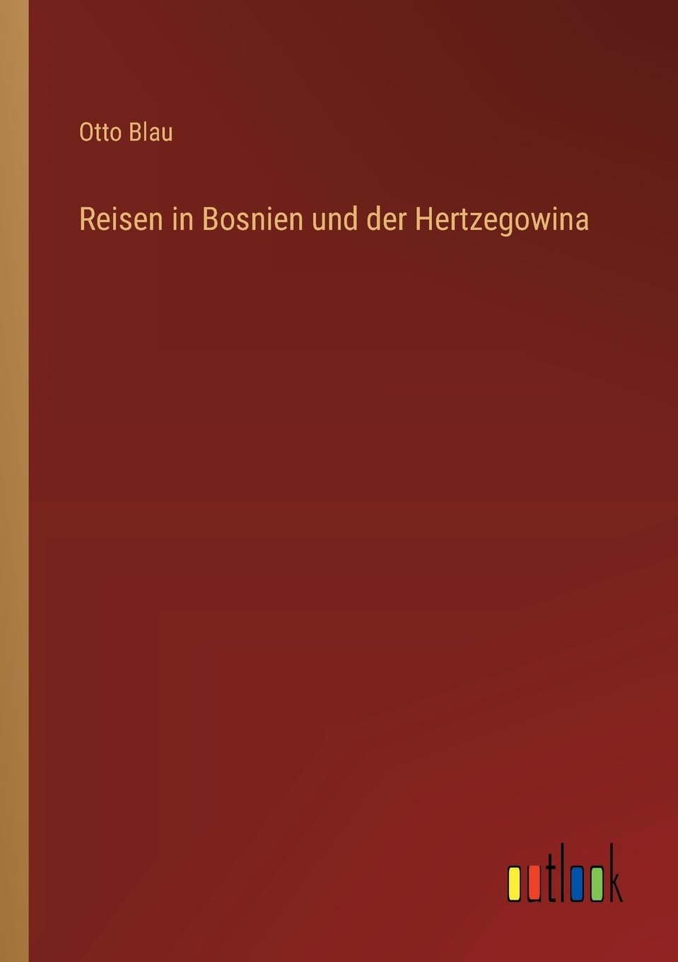 Reisen in Bosnien und der Hertzegowina
