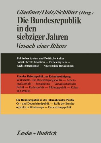 Die Bundesrepublik in den siebziger Jahren: Versuch einer Bilanz