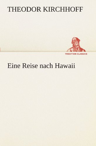 Eine Reise nach Hawaii (TREDITION CLASSICS)