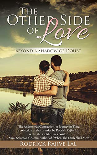 The Other Side of Love: Beyond a Shadow of Doubt
