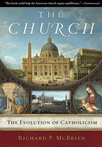 The Church: The Evolution of Catholicism