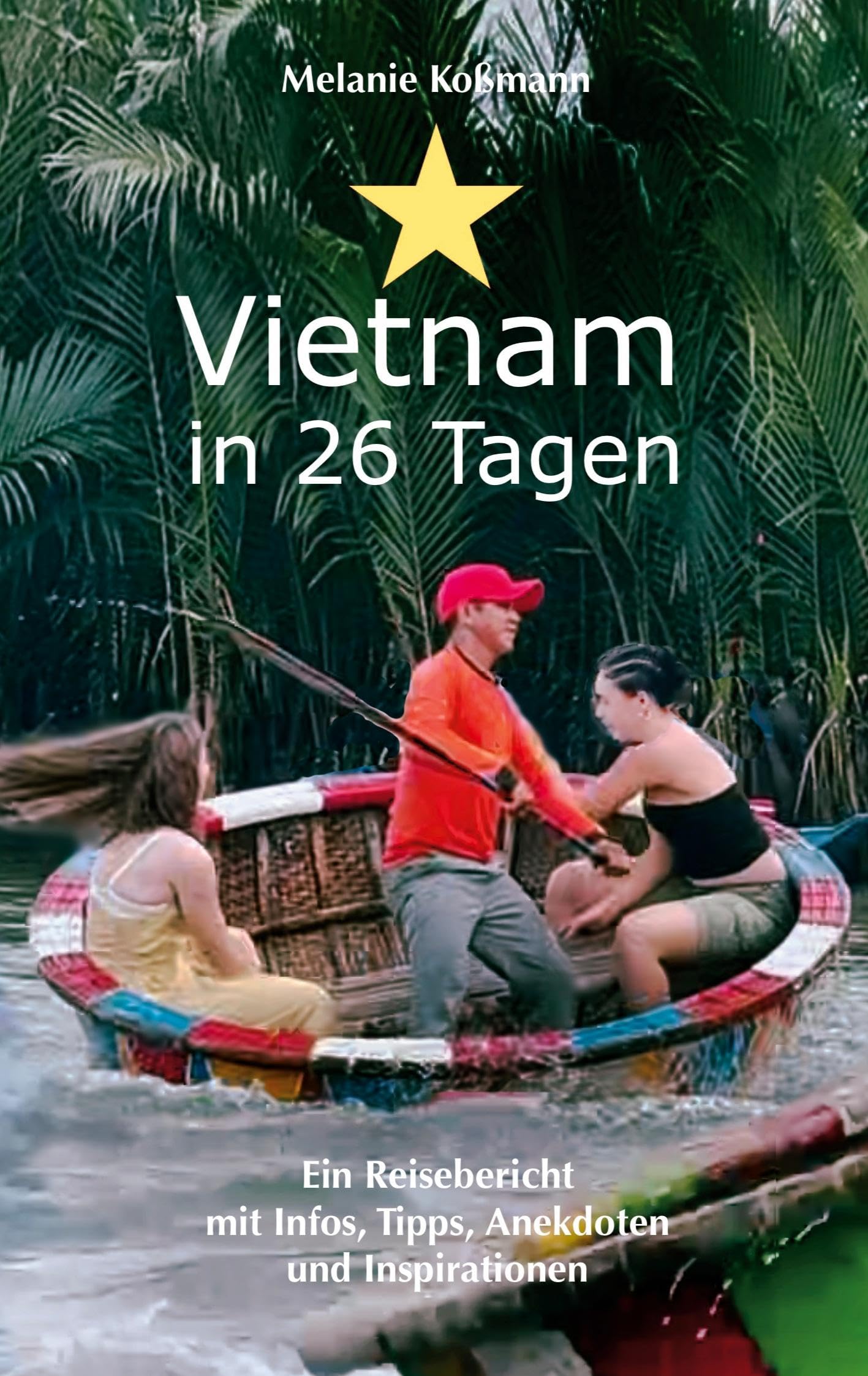 Vietnam: in 26 Tagen