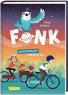 Fonk 1: Geheimagent aus dem All: Kinderbuch ab 8 Jahren über einen kleinen Helden mit großem Herzen und jeder Menge Quatsch im Kopf (1)