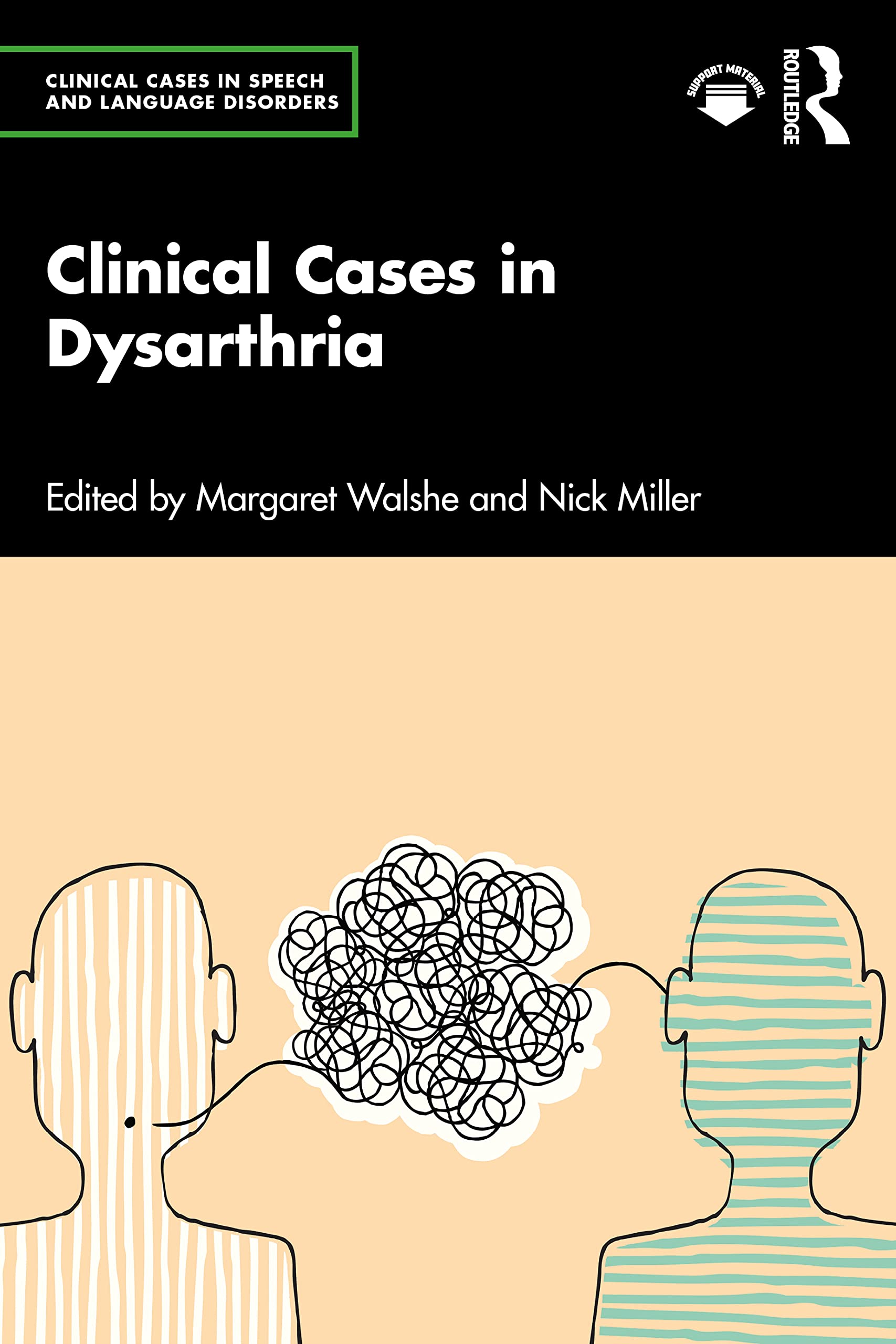 Clinical Cases in Dysarthria (Clinical Cases in Speech and Language Disorders)