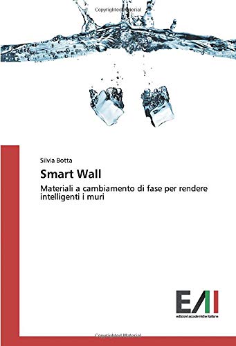 Smart Wall: Materiali a cambiamento di fase per rendere intelligenti i muri