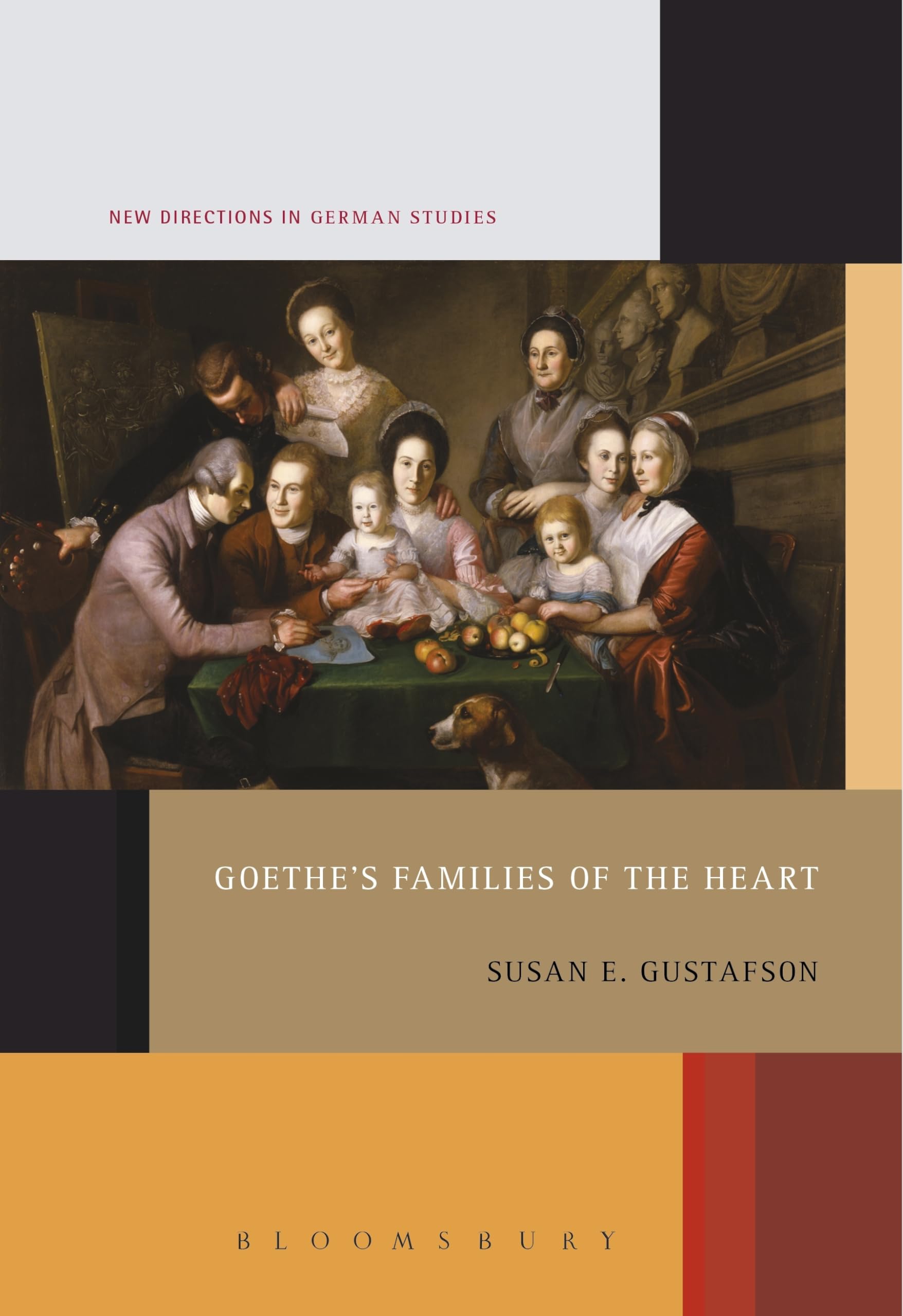 Goethe's Families of the Heart (New Directions in German Studies)